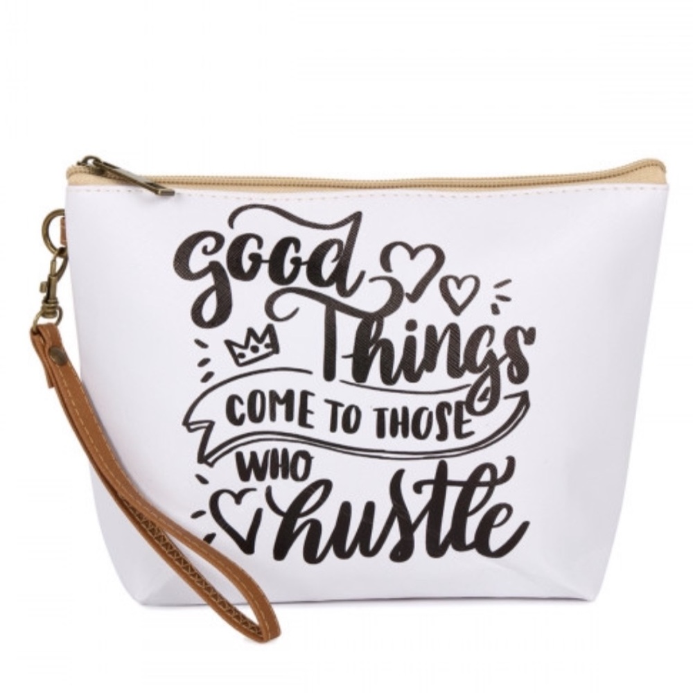 ”Good Things Comes To Those That Hustle”